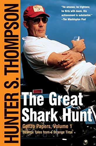 The Great Shark Hunt: Strange Tales from a Strange Time (Gonzo Papers, Volume 1) von Simon & Schuster