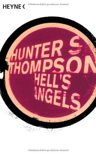Thompson: Hell's Angels: Roman. Deutsche Erstausgabe Thompson: Hell's Angels: Roman. Deutsche Erstausgabe