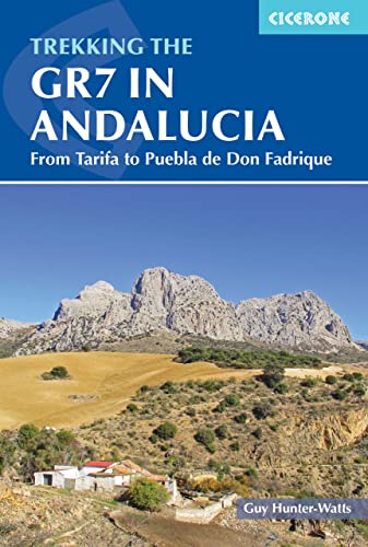 Trekking the GR7 in Andalucia: From Tarifa to Puebla de Don Fadrique (Cicerone guidebooks) von Cicerone Press