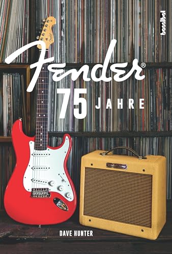 75 Jahre Fender: (im Schuber mit Hochprägung und Spotlackierung) von Hannibal Verlag