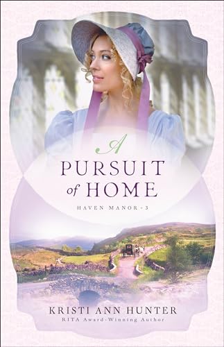 Pursuit of Home (Haven Manor, 3, Band 3)