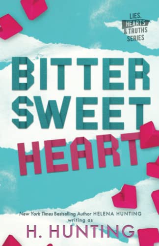 Bitter Sweet Heart: Special Edition (Lies, Hearts & Truths)