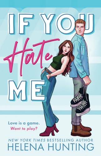 If You Hate Me: A Brother's Best Friend Hockey Romance (The Toronto Terror Series) von Ink & Cupcakes