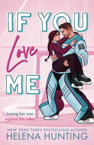 If You Love Me (The Toronto Terror Series, Band 4) von Ink & Cupcakes Inc