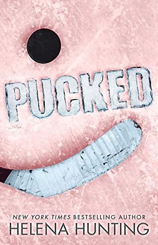 PUCKED (A Standalone Romantic Comedy): Special Edition Paperback (The Pucked Series, Band 1) von Helena Hunting