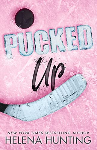 Pucked Up: Special Edition Paperback (The Pucked Series, Band 2) von Helena Hunting