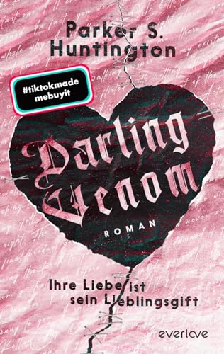 Darling Venom – Ihre Liebe ist sein Lieblingsgift: Roman | Dieses Buch bringt ganz #BookTok zum Weinen! von PIPER