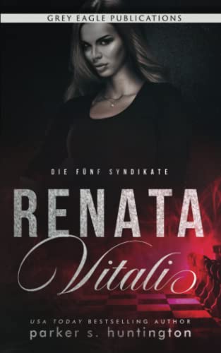 Renata Vitali (Die fünf Syndikate) von Grey Eagle Publications