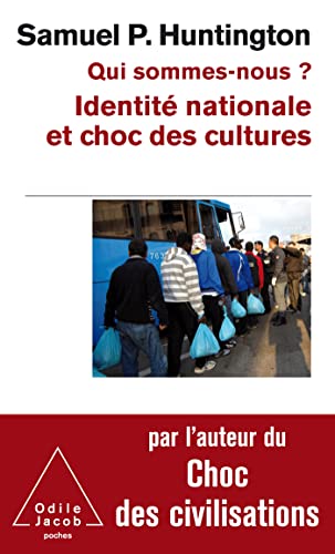 Qui sommes-nous ?: Identité nationale et choc des cultures