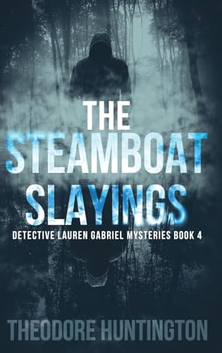The Steamboat Slayings (Detective Lauren Gabriel Mysteries, Band 4) von Next Chapter
