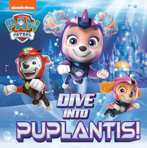 Dive into Puplantis! (Paw Patrol) von Random House Books for Young Readers