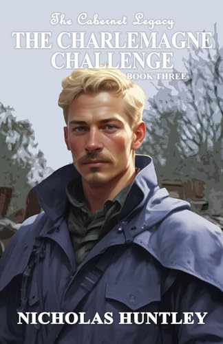 The Cabernet Legacy - Book 3 - The Charlemagne Challenge von Whitewolf Publishing
