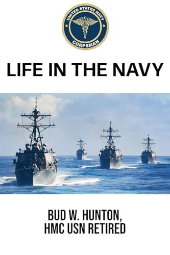 Life In The Navy von Authors' Tranquility Press
