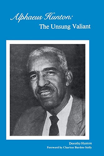 Alpaeus Hunton: the unsung valiant von International Publishers Co., Inc.