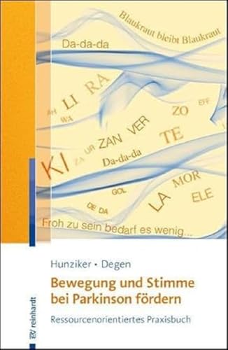 Bewegung und Stimme bei Parkinson fördern: Ressourcenorientiertes Praxisbuch