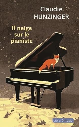 Il neige sur le pianiste Il neige sur le pianiste von LIBRA DIFFUSIO