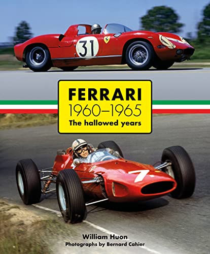 Ferrari 1960-1965: The Hallowed Years von Evro Publishing