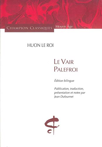 Le Vair Palefroi : Edition bilingue français-ancien français
