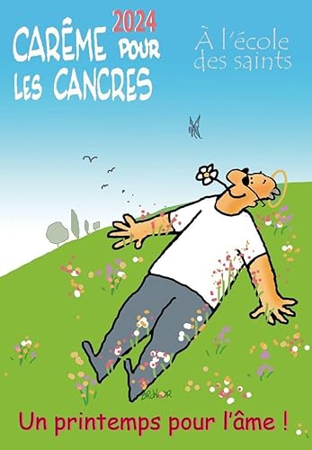 Carême pour les cancres à l'école des saints 2024. Un printemps pour l'âme !