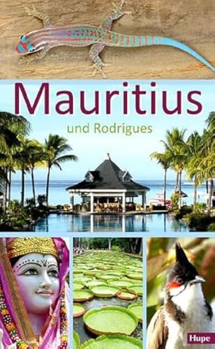 Mauritius: Ein Reiseführer für die Inseln Mauritius und Rodrigues