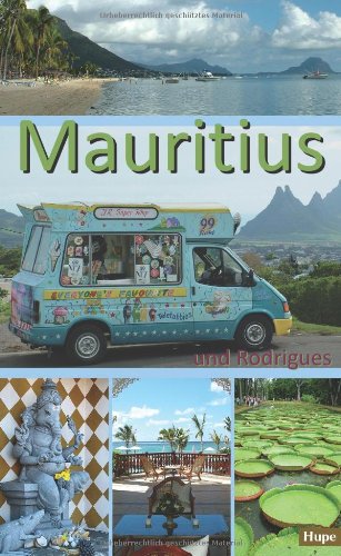 Mauritius: Ein Reiseführer für die Inseln Mauritius und Rodrigues