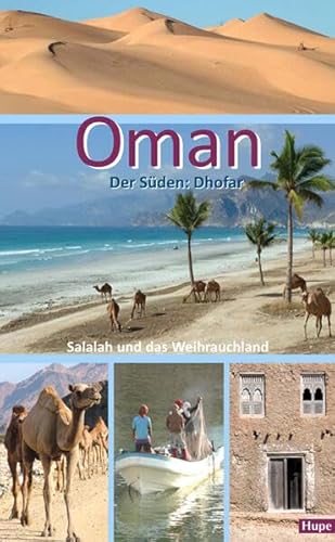 Reiseführer Oman: Der Süden: Salalah und das Weihrauchland