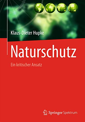 Naturschutz: Ein kritischer Ansatz