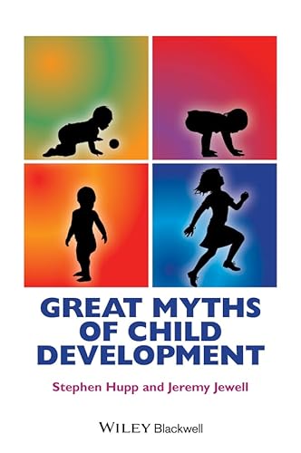 Great Myths of Child Development (Great Myths of Psychology) von Wiley