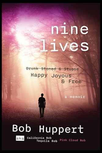 Nine Lives: Drunk Stoned and Stupid / Happy Joyous and Free von Self