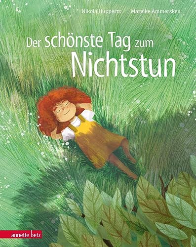 Der schönste Tag zum Nichtstun: Bilderbuch Der schönste Tag zum Nichtstun: Bilderbuch