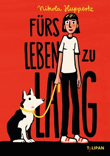 Fürs Leben zu lang von Tulipan Verlag