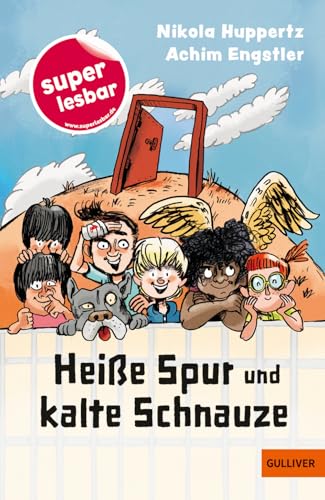 Heiße Spur und kalte Schnauze (Super lesbar) von Gulliver von Beltz & Gelberg