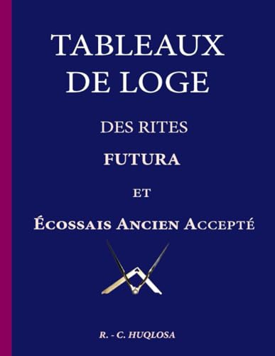 Tableaux de Loge des Rites Futura et Ecossais Ancien Accepté von Independently published