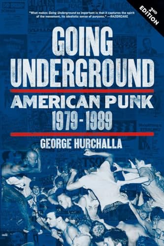 Going Underground: American Punk 1979–1989 von PM Press