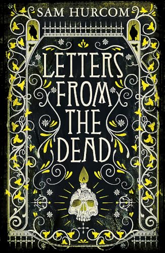 Letters from the Dead: The stiflingly atmospheric, wonderfully dark Thomas Bexley mystery