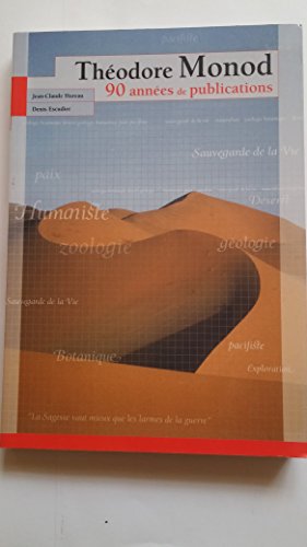 THEODORE MONOD 90 ANNEES DE PUBLICATIONS (0000) von PSM