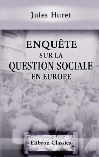 Enquête sur la question sociale en Europe von Adamant Media Corporation