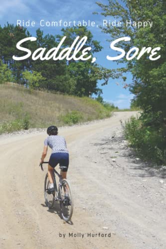 Saddle, Sore: Ride Comfortable, Ride Happy von Mj Ink