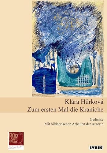 Zum ersten Mal die Kraniche: Trauergedichte für meinen Mann Klaus (Lyrik)