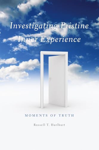 Investigating Pristine Inner Experience: Moments of Truth von Cambridge University Press