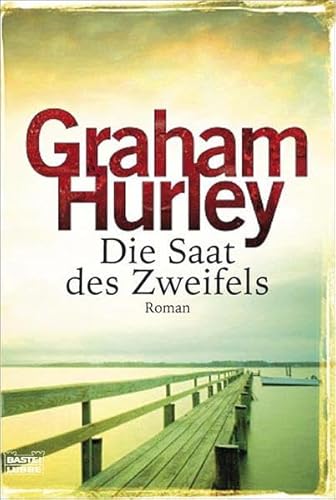 Die Saat des Zweifels: Roman (Allgemeine Reihe. Bastei Lübbe Taschenbücher)