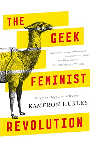 Geek Feminist Revolution: Essays
