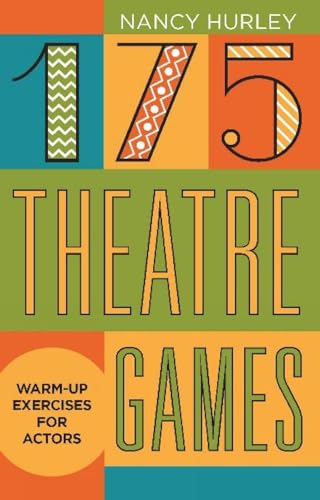 175 Theatre Games: Warm-Up Exercises for Actors von Meriwether Publishing