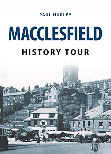 Macclesfield History Tour von Amberley Publishing