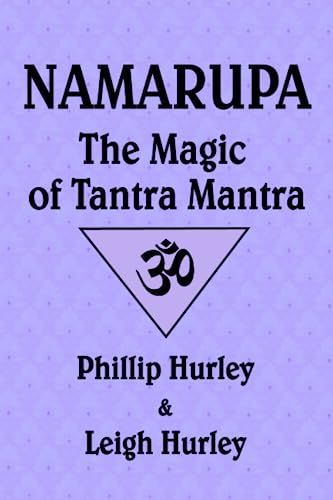 Namarupa: The Magic of Tantra Mantra