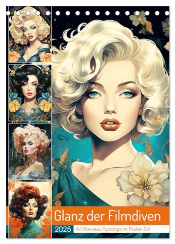 Glanz der Filmdiven. Art Nouveau Paintings im Poster-Stil (Tischkalender 2025 DIN A5 hoch), CALVENDO Monatskalender von CALVENDO