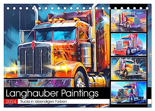 Langhauber Paintings. Trucks in lebendigen Farben (Tischkalender 2024 DIN A5 quer), CALVENDO Monatskalender von CALVENDO