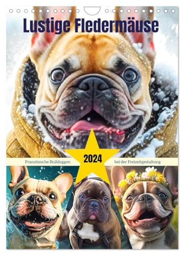 Lustige Fledermäuse. Französische Bulldoggen bei der Freizeitgestaltung (Wandkalender 2024 DIN A4 hoch), CALVENDO Monatskalender: Süße Bulldoggen erfreuen sich des Lebens (CALVENDO Tiere) von CALVENDO
