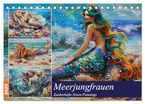 Meerjungfrauen. Zauberhafte Nixen-Paintings (Tischkalender 2025 DIN A5 quer), CALVENDO Monatskalender von CALVENDO