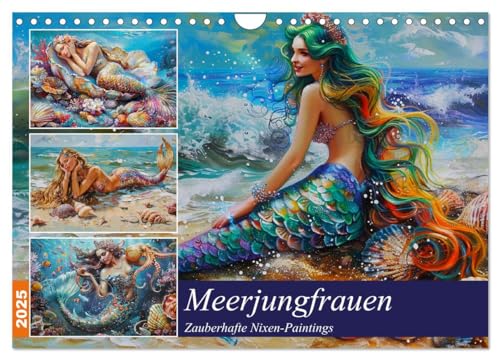 Meerjungfrauen. Zauberhafte Nixen-Paintings (Wandkalender 2025 DIN A4 quer), CALVENDO Monatskalender von CALVENDO